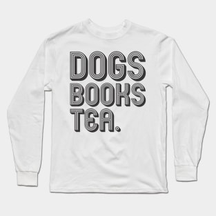 Dogs Books Tea Long Sleeve T-Shirt